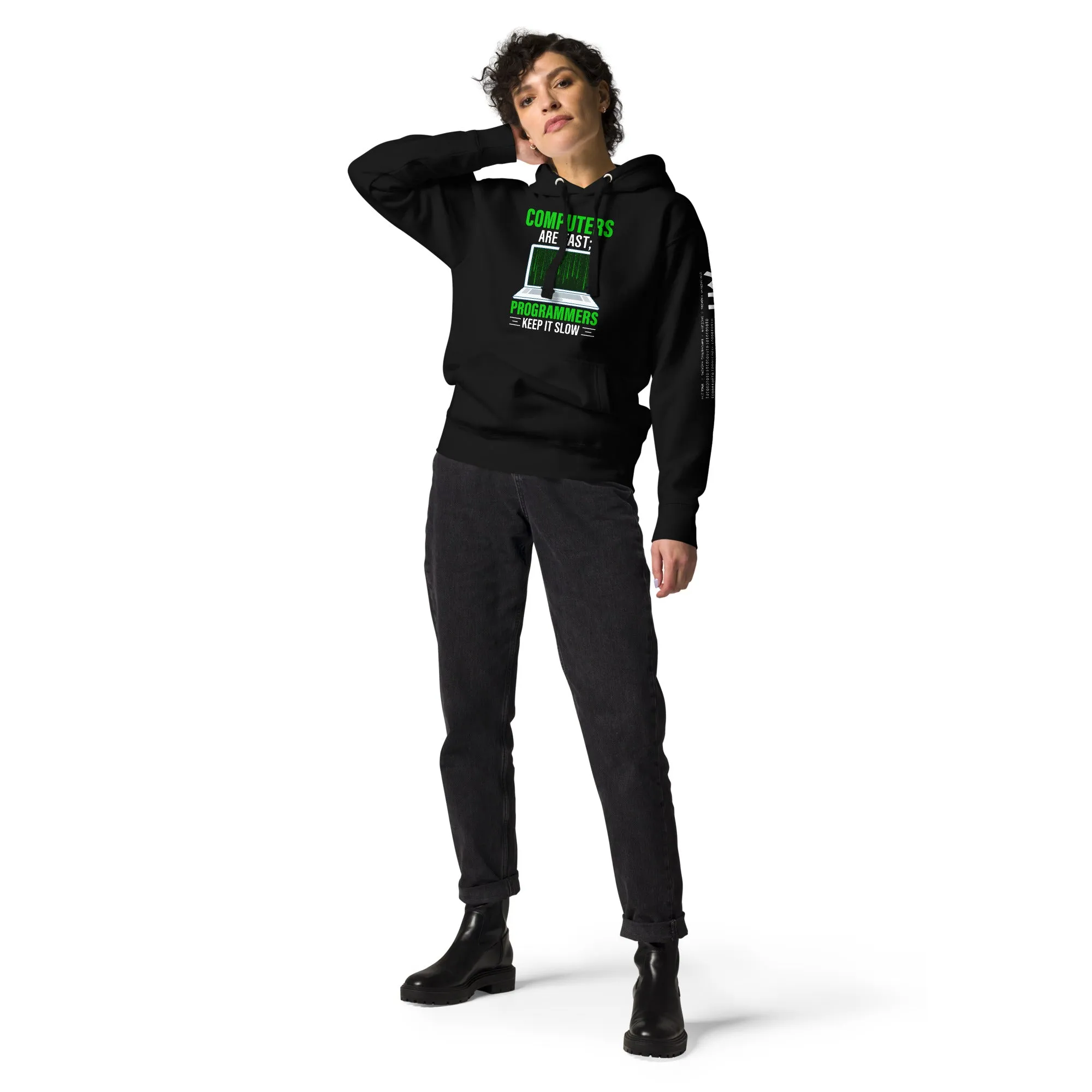 Computers are fast; Programmers - Unisex Hoodie