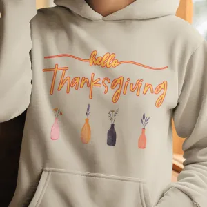 Hello Thanksgiving Hoodie, Thanksgiving Hoodie, Thanksgiving Flower Hoodie, Autumn Hoodie, Fall Hoodie, Thanksgiving Gifts Idea