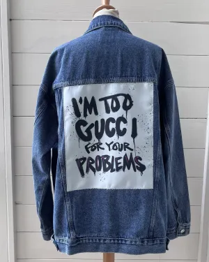 I'm too Gucci