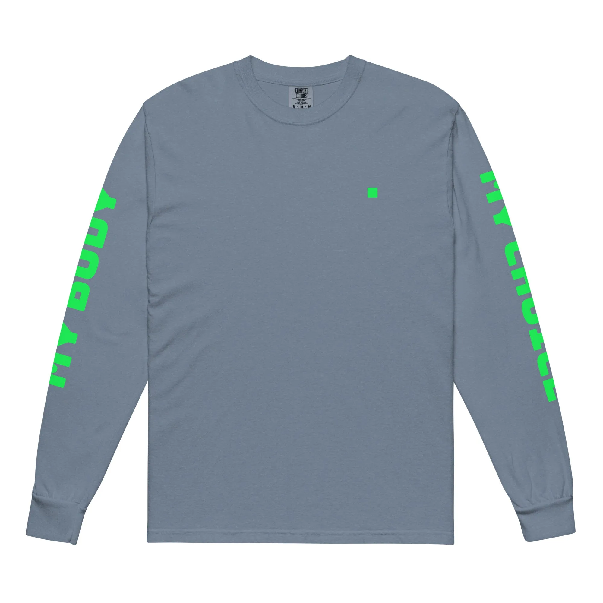 My Body, My Choice Long Sleeve T-Shirt
