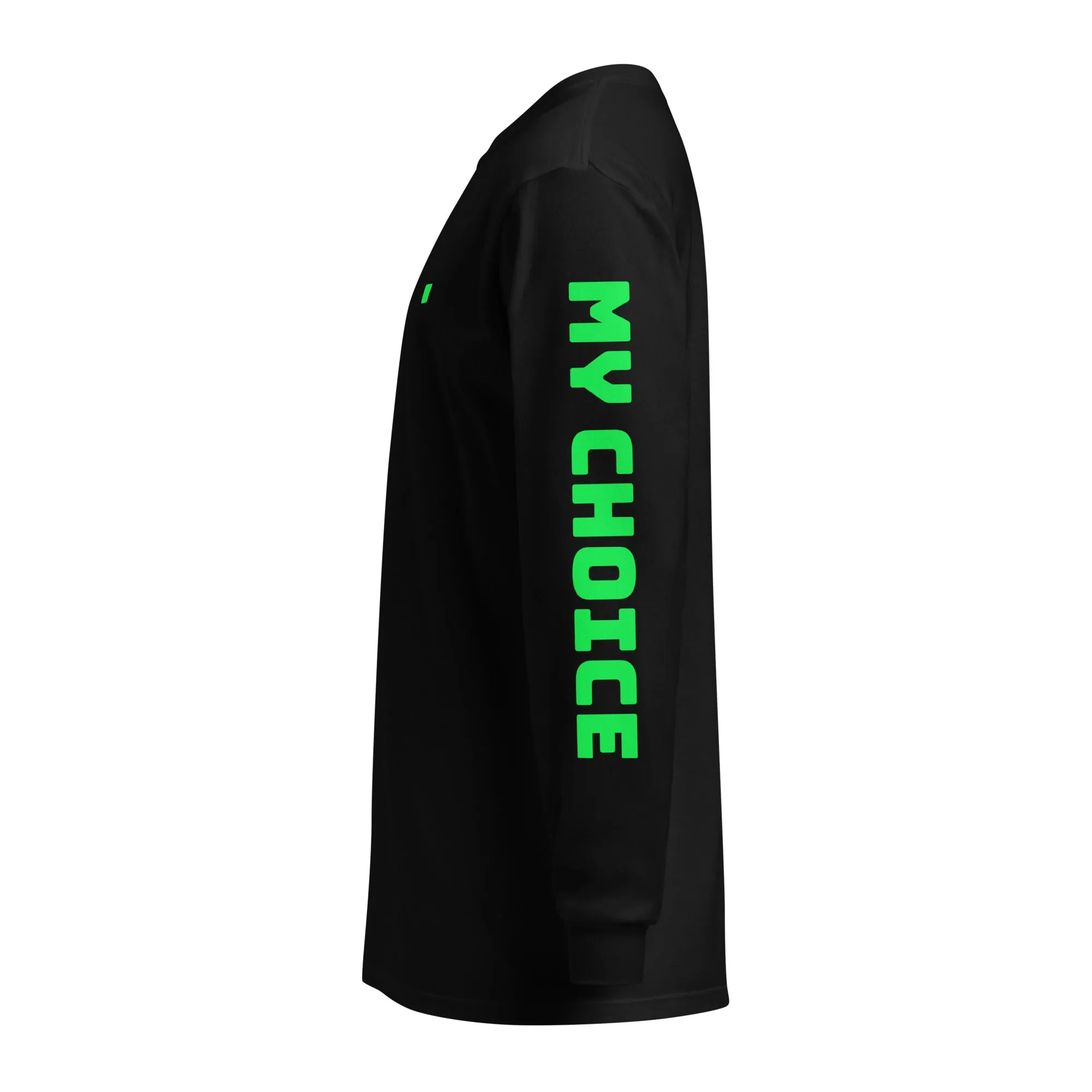 My Body, My Choice Long Sleeve T-Shirt